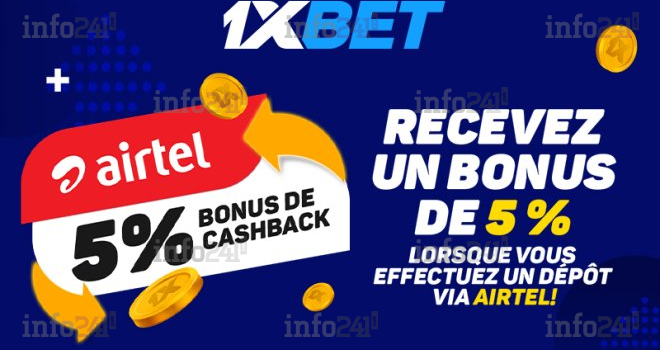Cashback de 5 % pour les dépôts via Airtel : une offre exclusive de 1xBet pour les joueurs gabonais
