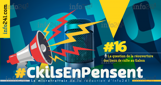 #Ckilsenpensent : la réouverture des lieux de culte au Gabon